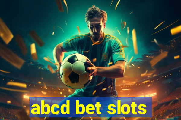 abcd bet slots